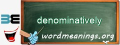 WordMeaning blackboard for denominatively